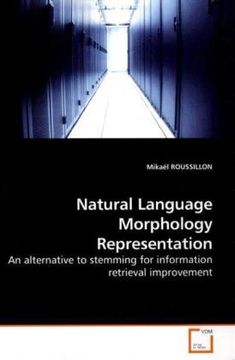 portada Natural Language Morphology Representation: An alternative to stemming for information retrieval improvement