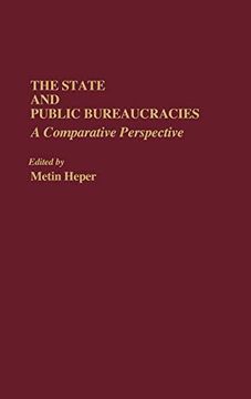 portada The State and Public Bureaucracies: A Comparative Perspective (in English)