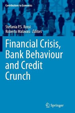 portada Financial Crisis, Bank Behaviour and Credit Crunch (en Inglés)