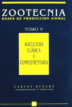 portada Avicultura Clásica y Complementaria. (Zootecnia. Tomo v) (in Spanish)