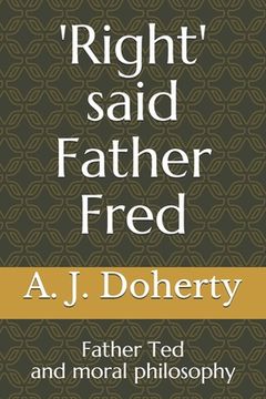 portada 'Right' said Father Fred: Father Ted and moral philosophy (en Inglés)
