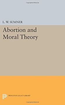 portada Abortion and Moral Theory (Princeton Legacy Library)