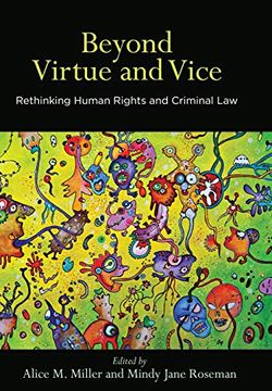 portada Beyond Virtue and Vice: Rethinking Human Rights and Criminal law (Pennsylvania Studies in Human Rights) (en Inglés)