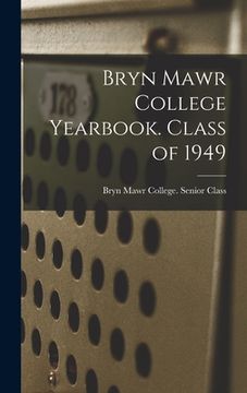 portada Bryn Mawr College Yearbook. Class of 1949 (en Inglés)