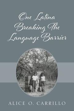 portada One Latina Breaking The Language Barrier (en Inglés)