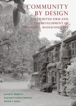 portada Community by Design: The Olmsted Firm and the Development of Brookline, Massachusetts (in English)