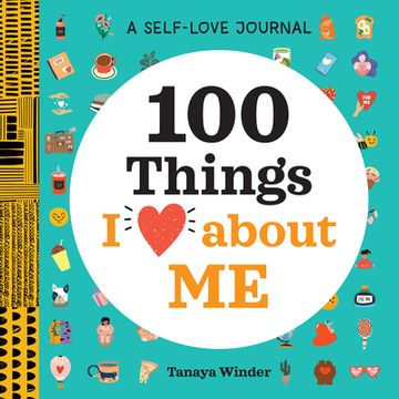 portada A Self-Love Journal: 100 Things I Love about Me