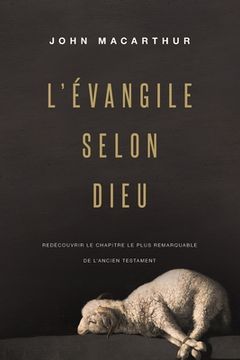 portada L'Évangile selon Dieu: Redécouvrir le chapitre le plus remarquable de l'Ancien Testament (in French)