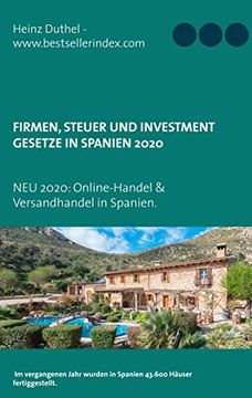portada Firmen, Steuer und Investment Gesetze in Spanien: 2020: Online-Handel Spanien und Versandhandel (en Alemán)