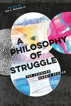 portada A Philosophy of Struggle: The Leonard Harris Reader (en Inglés)