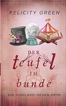 portada Der Teufel im Bunde: Ein Highland-Hexen-Krimi (Highland-Hexen-Krimis) (in German)