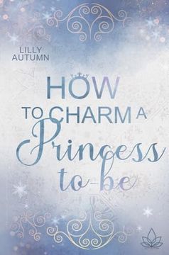portada How to Charm a Princess to be (in German)