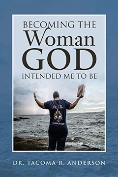 portada Becoming the Woman god Intended me to be (en Inglés)