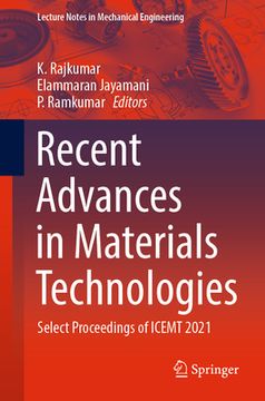 portada Recent Advances in Materials Technologies: Select Proceedings of Icemt 2021 (en Inglés)