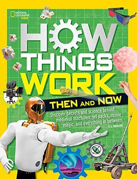 portada How Things Work: Then and now (National Geographic Kids) 