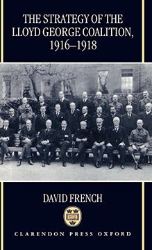 portada The Strategy of the Lloyd George Coalition, 1916-1918 (in English)