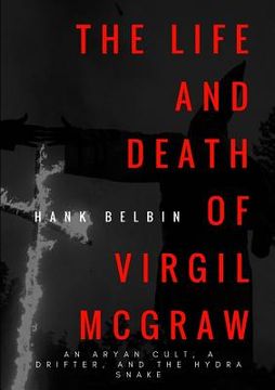 portada The Life and Death of Virgil McGraw (en Inglés)