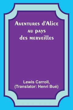 portada Aventures d'Alice au pays des merveilles (in English)