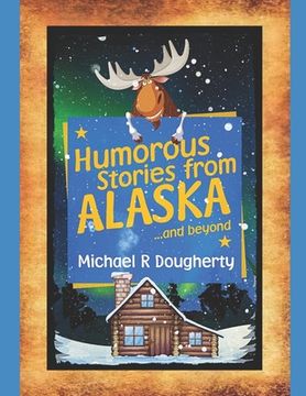 portada Humorous Stories from ALASKA... and beyond