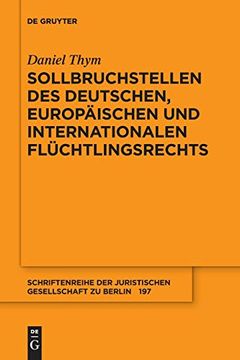 portada Sollbruchstellen des Deutschen, Europäischen und Internationalen Flüchtlingsrechts (en Alemán)