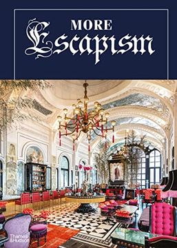 portada More Escapism: Hotels, Resorts and Gardens Around the World by Bill Bensley (en Inglés)