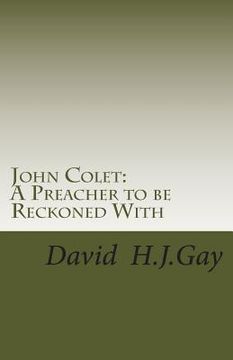 portada John Colet: A Preacher to be Reckoned With (en Inglés)