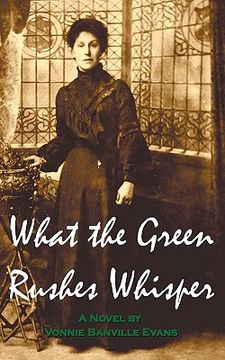 portada what the green rushes whisper (in English)