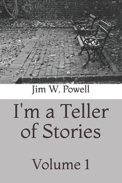 portada I'm a Teller of Stories: Volume 1 (in English)