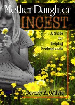 portada mother-daughter incest: a guide for helping professionals (en Inglés)