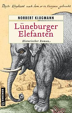 portada Lüneburger Elefanten: Historischer Roman (Trine Deichmann) (en Alemán)