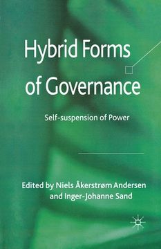 portada Hybrid Forms of Governance: Self-Suspension of Power (en Inglés)