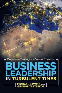 portada Business Leadership in Turbulent Times: Decision-Making for Value Creation (in English)