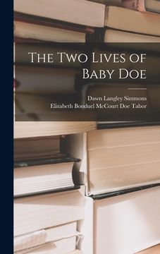 portada The Two Lives of Baby Doe (en Inglés)