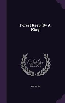 portada Forest Keep [By A. King] (en Inglés)