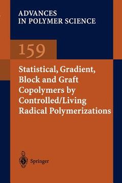 portada statistical, gradient and segmented copolymers by controlled/living radical polymerizations