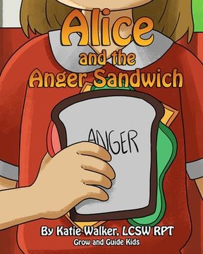 portada Alice and the Anger Sandwich (en Inglés)