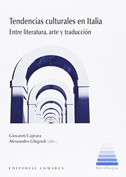 portada Tendencias Culturales En Italia. Entre Literatura, Arte Y Traducción