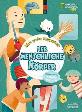 portada Mein Großes Klappenbuch: Der Menschliche Körper: National Geographic Kids (en Alemán)