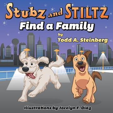 portada Stubz and Stiltz Find a Family (en Inglés)