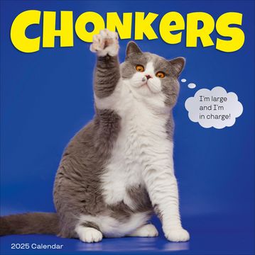 portada Chonkers Wall Calendar 2025: A Year of Cats Large and in Charge