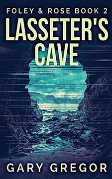 portada Lasseter'S Cave (2) (Foley and Rose) (en Inglés)