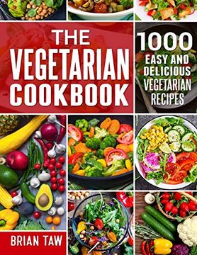 portada The Vegetarian Cookbook: 1000 Easy and Delicious Vegetarian Recipes (en Inglés)
