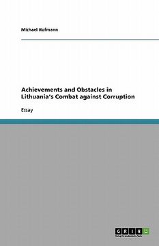 portada achievements and obstacles in lithuania's combat against corruption (en Inglés)
