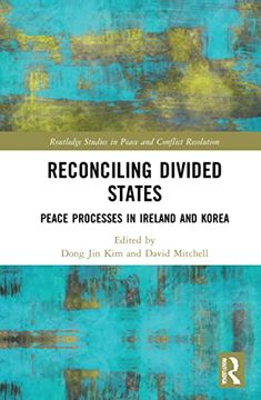 portada Reconciling Divided States (Routledge Studies in Peace and Conflict Resolution) (en Inglés)