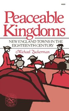 portada Peaceable Kingdoms: New England Towns in the Eighteenth Century