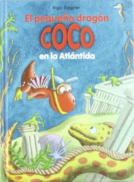 portada El Pequeño Dragón Coco en la Atlántida (in Spanish)