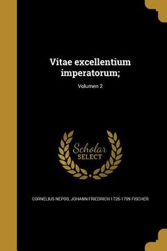 portada Vitae excellentium imperatorum;; Volumen 2 (en Latin)