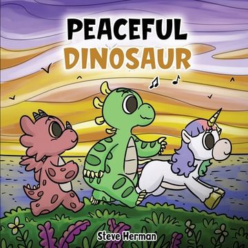 portada Peaceful Dinosaur: A Story about Peace and Mindfulness. (en Inglés)