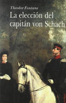 portada La Elección del Capitán von Schach