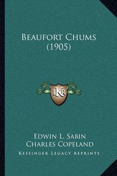 portada beaufort chums (1905) (en Inglés)